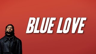 ElGrandeToto  Blue Love كلماتParoles مترجمةTraduction FR [upl. by Mark]