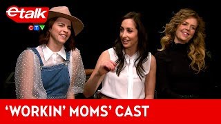 The Workin Moms cast share their most surprising fan reactions  etalk [upl. by Aicac173]