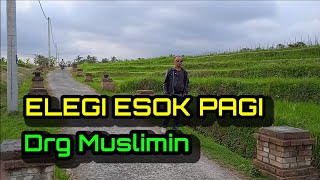 ELEGI ESOK PAGI EBIET GADE  Cover Drg Muslimin elegiesokpagi [upl. by Zetnahs3]