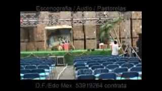 Pastorelas Montaje escenografía audio Pastorelas Navideñas Pastorelas Cómicas [upl. by Arny]