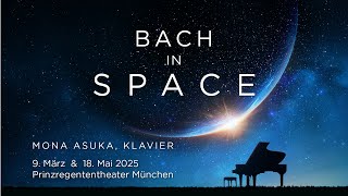 Bach in Space I Mona Asuka I München 2025 [upl. by Ludlew326]