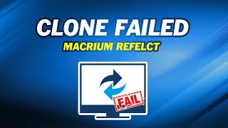 How to Fix Macrium Reflect Clone Failed Error [upl. by Warfore]