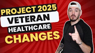 How Project 2025 Will Change Veteran Healthcare Benefits [upl. by Pardoes]