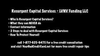 Resurgent Capital Services  LVNV Funding [upl. by Tamma]