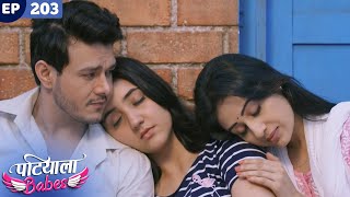 Patiala Babes Full Episode 203  Indian TV Serial  Best Hindi Show  Ashnoor Kaur  Drama Show [upl. by Ettelimay]