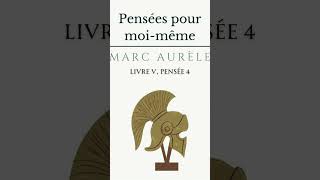 Marc Aurèle Pensées pour moimême Livre V pensée 4 philosophie [upl. by Bethesde199]