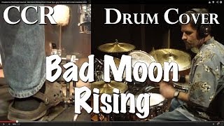 Creedence Clearwater Revival Bad Moon Rising Drum Cover link to updated version below [upl. by Eneloj]