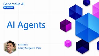 AI Agents Pt 17  Generative AI for Beginners [upl. by Eanrahs190]