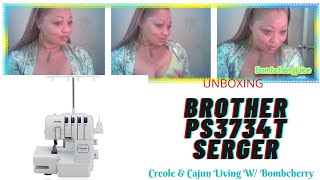 Unboxing Brother PS3734T Serger [upl. by Atsyrc]