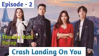 Episode  2  Crash Landing On You Explained in Thadou Kuki [upl. by Dwan345]