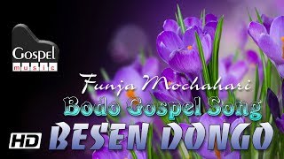 Besen Dongo  Gospel Music  Bodo Christian Song [upl. by Brig80]