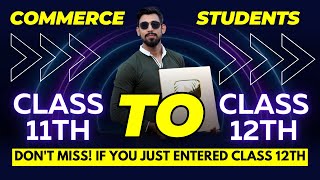 How to Start Class 12  Introduction and Details  Must Watch [upl. by Nadruoj]