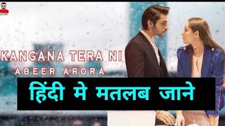 Kangana Tera Ni in Hindi meaning song Long Mare Lashkare Abeer Arora [upl. by Akirre]