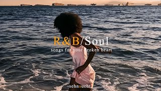 Top RampB songs  Music for soothing loneliness  Relaxing soulrampb playlist [upl. by Yelknirb863]