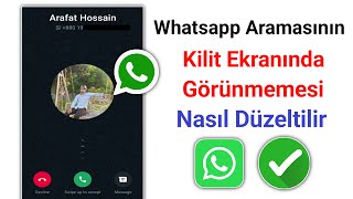 WhatsApp Aramasının Kilit Ekranında Görünmemesi Sorunu Nasıl Düzeltilir [upl. by Rendrag]