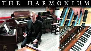 THE HARMONIUM  ITS HISTORY AND HOW IT WORKS [upl. by Abigale87]