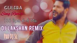 Guleba Song Remix 135 Bpm 68 Mix  Dj Lakshan Remix [upl. by Chloris]