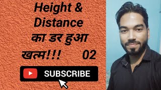 Height amp Distance ka dar hua khatm 02 [upl. by Ydnirb]