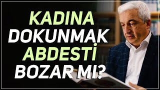 Kan akması veya kadına dokunmak abdesti bozar mı  ProfDr Mehmet Okuyan [upl. by Otrebireh]