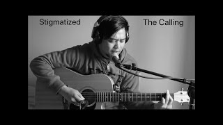 Stigmatized The Calling  Acoustic Cover [upl. by Rebak]