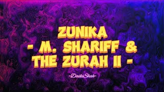 M Shariff amp The Zurah II  Zunika Lirik Lagu [upl. by Agatha]