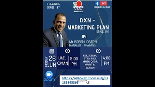 DXN MARKETING PLAN ENGLISH WEBINAR BY Mr Boben Joseph Manager Training DXN Middle East [upl. by Driskill]