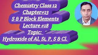 18 S amp P Block Elements Chemistry 12 Hydroxide of AlSi P S amp Cl [upl. by Jori520]