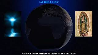 COMPLETAS DOMINGO 13 DE OCTUBRE DEL 2024 [upl. by Lovering]