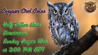 Half Dollar Hunt Comment Video  August 18 2024  2PM CDT  Rolls Available coins silver [upl. by Parrott]