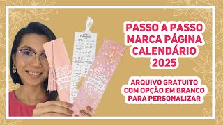 COMO FAZER MARCA PÁGINAS CALENDÁRIO 2025 PERSONALIZADO [upl. by Eednar195]