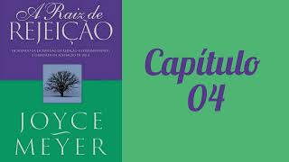 Audiobook do Livro A Raiz de Rejeição  Cap 04 [upl. by Nosro]