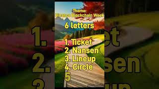 Theme Binance Blockchain Week  Binance WOTD  30 to 6 Oct All 345678 word letters [upl. by Ahsirtak]