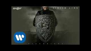 Skillet  Finish Line Official Audio [upl. by Sutelc959]