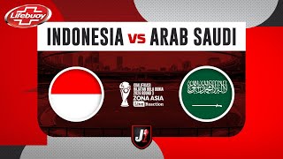 🔴INDONESIA VS ARAB SAUDI  KUALIFIKASI PUTARAN 3 HAJATAN BOLA DUNIA 2026  LIVE REACTION [upl. by Bigot630]