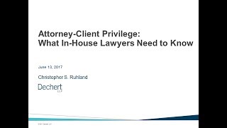 InHouse Attorneys And The AttorneyClient Privilege [upl. by Esertap]