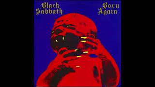 Black Sabbath Born Again HQ with Lyrics in Description [upl. by Alidis803]