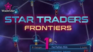 Star Traders Frontiers Lets Play 1  A New Hope [upl. by Osnofla]