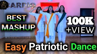 Easy Patriotic Dance Mashup  Best Republic day Dance  Best Petriotic Mashup 2024  Mix Song Dance [upl. by Chong]