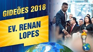 Gideões 2018  Renan Lopes [upl. by Yetti]