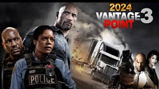 Vantage Point 3 2024 Movie  Jason Statham Dwayne Johnson Angelina  Reviews Update [upl. by Siblee]