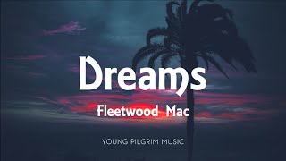 Fleetwood Mac  Dreams Lyrics [upl. by Nanfa]