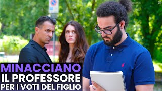 Minacciano il Professore a causa dei Voti del Figlio [upl. by Arelus568]