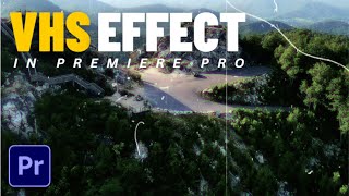 How to Add VHS Effect to Videos in Premiere Pro [upl. by Sremlahc]