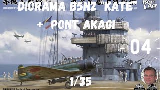 DIORAMA B5N2 quotKATEquot  Pont AKAGI Border Model 135 partie 4 [upl. by Phares]