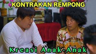 KREASI ANAK ANAK KONTRAKAN REMPONG EPISODE 841 [upl. by Aplihs]