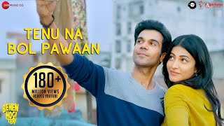 Tenu Na Bol Pawaan  Behen Hogi Teri  Shruti HaasanRaj Kummar Rao  Amjad Nadeem [upl. by Yderf279]