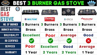 Best Gas Stove🔥Best 3 Burner Gas Stove in India🔥Milton vs Prestige vs Elica vs Butterfly Gas Stove [upl. by Kotto]