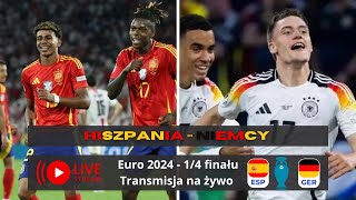 Hiszpania  Niemcy  Euro 2024 14 finału Na żywo Komentarz i relacja [upl. by Baryram]