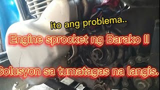 PAANO GAWIN ANG TAGAS NG LANGIS SA SPROCKET NG BARAKO 2 VLOG1 [upl. by Hcib693]