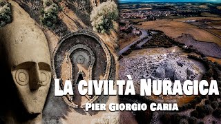 Pier Giorgio Caria  La civiltà Nuragica [upl. by Airitak]